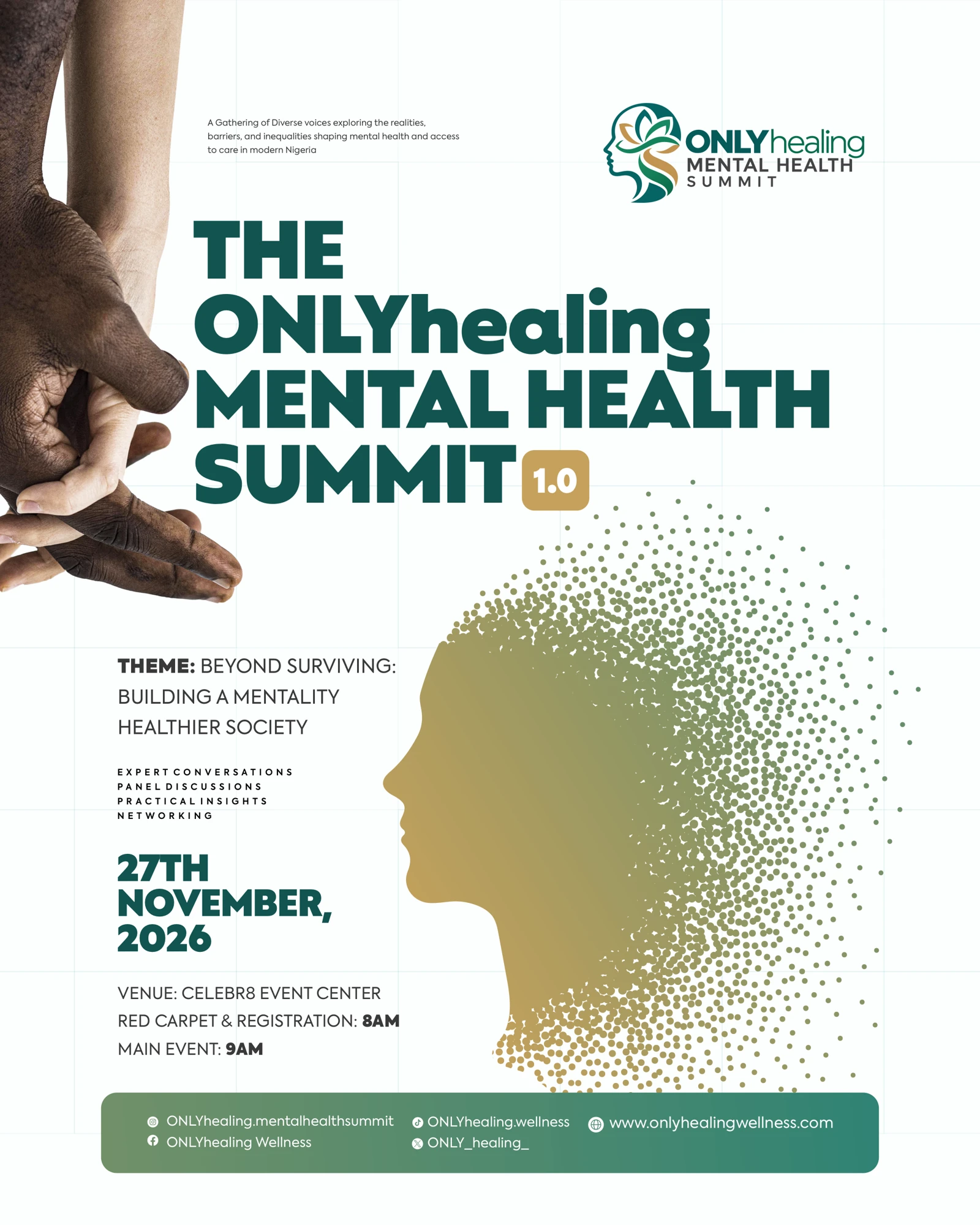 The ONLYhealing Mental Health Summit 1.0. Beyond Surviving: Building a Mentally Healthier Society. November 27, 2026 at Celebr8 Event Center. Registration at 8 AM; main event at 9 AM.